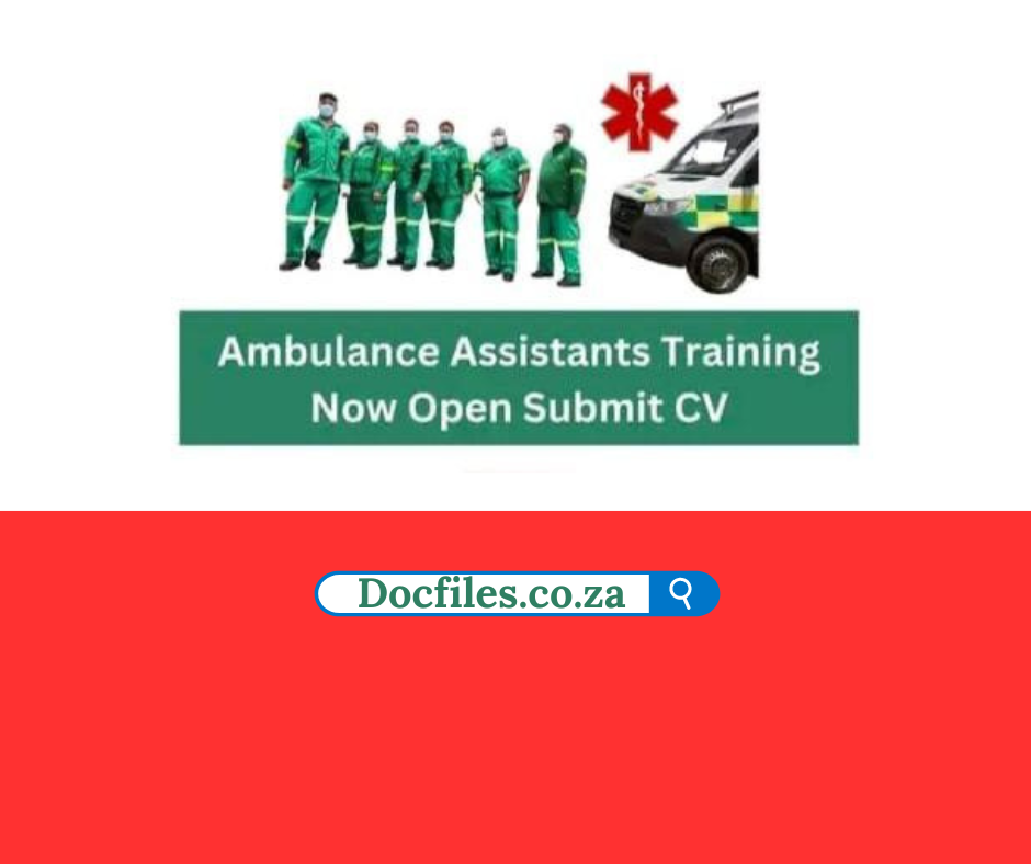 AMBULANCE ASSISTANTS TRAINING NOW ( SUBMIT CV)