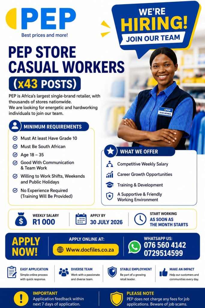 PEP STORE CASUAL WORKERS X43 POSTS